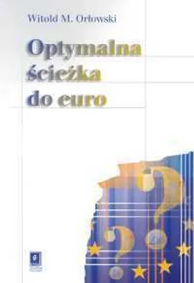 Obrázok produktu pre Orlowski, W: Optymalna sciezka do euro