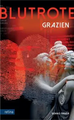 Zdjęcie produktu dla Blutrote Grazien – Ein Krimi über Hinrichtung im Darknet und rituelle Morde mit Literaturbezug