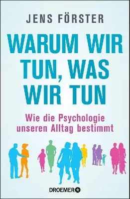 Produktbild von Warum wir tun, was wir tun
