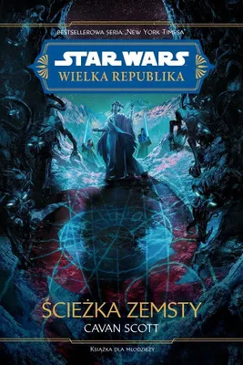 Imagen del producto de Star Wars. Wielka Republika. Ścieżka zemsty