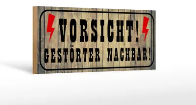 Produktbild von Holzschild Hinweis 27x10cm Vorsicht gestörter Nachbar