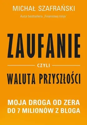 Obrázok produktu pre Zaufanie, czyli waluta przyszlosci.