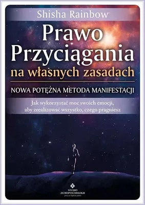 Zdjęcie produktu dla Prawo Przyciągania na własnych zasadach. Nowa potężna metoda manifestacji