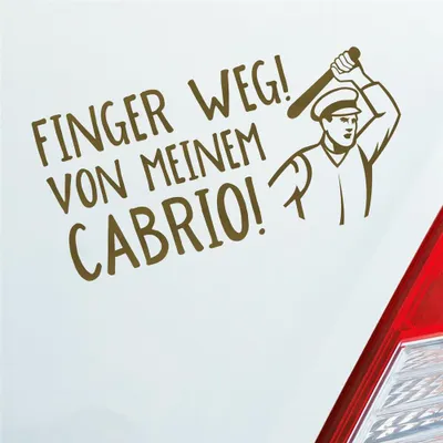 Produktbild von Auto Aufkleber Finger weg! von meinem Cabrio! Car 19,5x10 cm Gold Sticker Heckscheibenaufkleber
