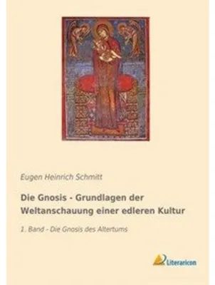 Obrázok produktu pre Die Gnosis - Grundlagen der Weltanschauung einer edleren Kultur