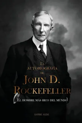 Produktbild von La autobiografía de John D. Rockefeller