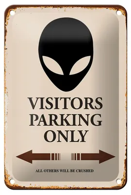 Produktbild von Blechschild Spruch 12x18cm Visitors Parking only Alien
