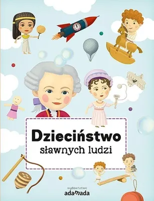 Immagine prodotto di ISBN Dzieciństwo sławnych ludzi, Polski, Twarda okładka, 48 stron(y)