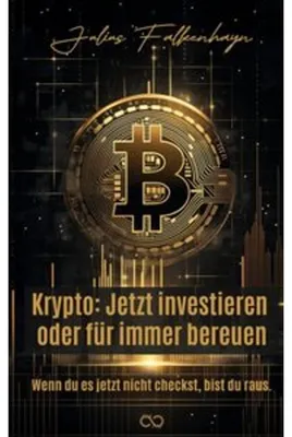 Obrázek produktu pro Krypto: Jetzt investieren oder für immer bereuen