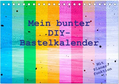 Produktbild von Mein bunter DIY-Bastelkalender (Tischkalender 2025 DIN A5 quer), CALVENDO Monatskalender