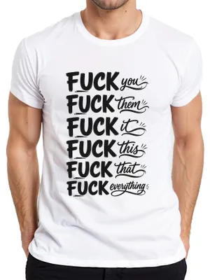 Produktbild von Fuck You Them It This That Everything Lustig Sarkasmus Ironie Herren T-Shirt, Weiß, S