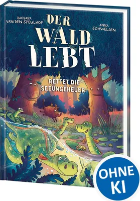 Produktbild von Der Wald lebt! (Band 2) - Rettet die Seeungeheuer!