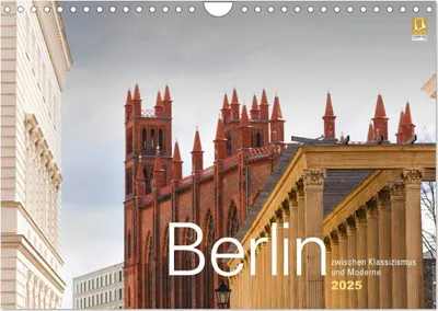 Produktbild von Berlin zwischen Klassizismus und Moderne 2025 (Wandkalender 2025 DIN A4 quer), CALVENDO Monatskalender
