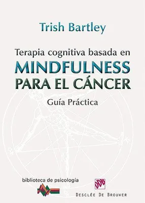 Produktbild von Terapia cognitiva basada en mindfulness para el cáncer : guía práctica