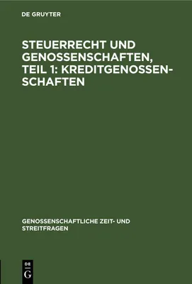 Produktbild von Steuerrecht und Genossenschaften, Teil 1: Kreditgenossenschaften