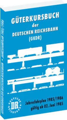 Produktbild von Güterkursbuch der Deutschen Reichsbahn (GKDR) 1985 / 1986