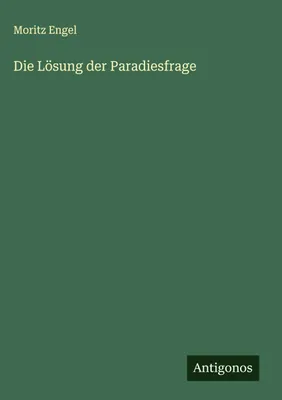 Produktbild von Die Lösung der Paradiesfrage
