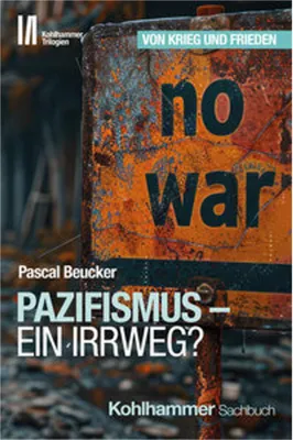 Image de Pazifismus - ein Irrweg?