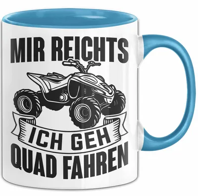 Produktbild von Mir Reichts Ich Geh Quad Fahren Tasse Geschenk Für Quadfahrer Kaffee-Becher (Blau)