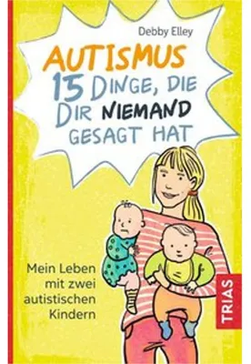 Immagine prodotto di Autismus - 15 Dinge, die dir niemand gesagt hat
