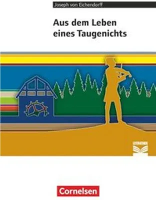 Obrázok produktu pre Cornelsen Literathek - Textausgaben - Aus dem Leben eines Taugenichts - Empfohlen für das 10.-13. Schuljahr - Textausgabe - Text - Erläuterungen - Materialien