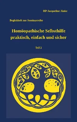 Produktbild von Homöopathische Selbsthilfe - praktisch, einfach und sicher Teil 2 Verletzungen