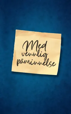 Produktbild von Med vennlig påminnelse