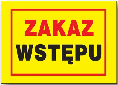 Zdjęcie produktu dla BTO-61 - ZNAK - TABLICA budowlana - zakaz wstępu