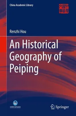 Zdjęcie produktu dla An Historical Geography of Peiping