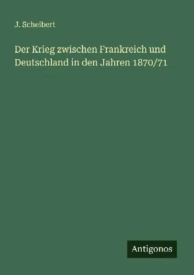 Produktbild von Der Krieg zwischen Frankreich und Deutschland in den Jahren 1870/71