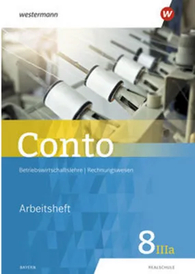 Produktbild von Conto für Realschulen 8IIIa. Arbeitsheft. Bayern