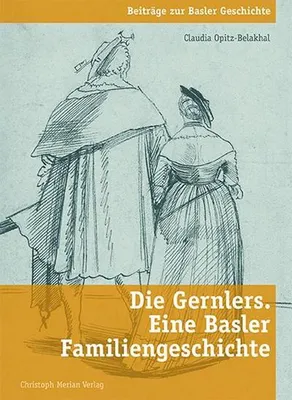 Obrázok produktu pre Die Gernlers. Eine Basler Familiengeschichte