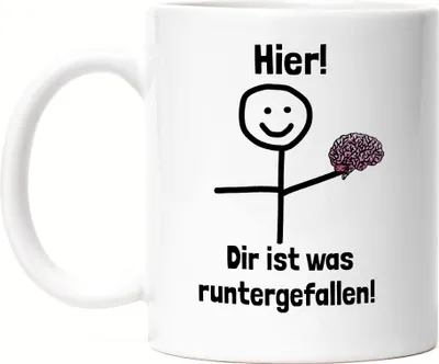 Produktbild von Hier dir ist etwas runtergefallen Tasse Lustig Spruch Gehirn Strichfigur
