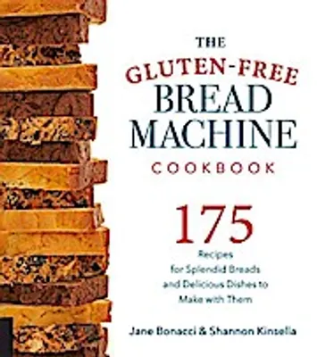 Produktbild von The Gluten-Free Bread Machine Cookbook