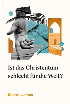 Obrázok produktu pre Ist das Christentum schlecht für die Welt?