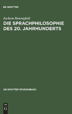 Produktbild von Die Sprachphilosophie des 20. Jahrhunderts