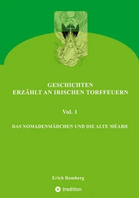Produktbild von Das Nomadenmädchen Und Die Alte Méabh