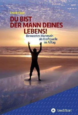 Produktbild von Du Bist Der Mann Deines Lebens!