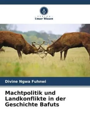 Produktbild von Machtpolitik und Landkonflikte in der Geschichte Bafuts