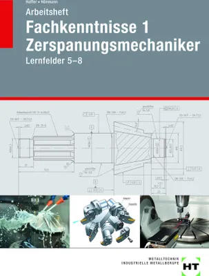 Produktbild von Arbeitsheft Fachkenntnisse 1 Zerspanungsmechaniker