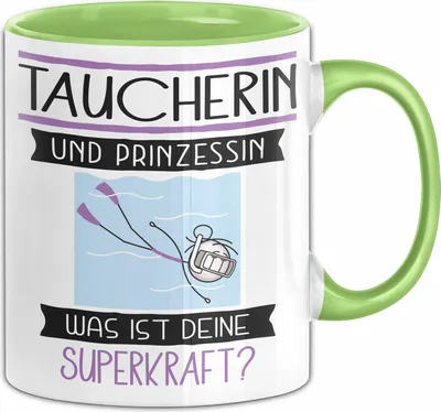 Produktbild von Taucherin Und Prinzessin Tasse Geschenk Für Eine Taucherin Geburtstag Was Ist Deine Superkraft (Grün)