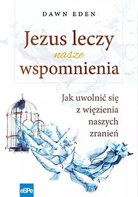Image de ISBN Jezus leczy nasze wspomnienia, Religia, Polski, Broszurowa okładka, 152 stron(y)