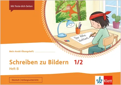 Obrázek produktu pro Mein Anoki-Übungsheft - Schreiben zu Bildern 1/2. Heft B