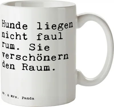 Produktbild von Mr. & Mrs. Panda Kaffeetasse Hunde liegen nicht faul... - Weiß - Geschenk, zu Hause, witzig, bedruckt, Haus, Sprüche, Becher, Tasse, Frauchen, Herrchen, Kaffeebecher