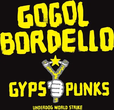 Produktbild von Gogol Bordello-Gypsy Punks Underdog World Strike