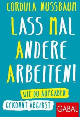 Produktbild von Lass mal andere arbeiten!