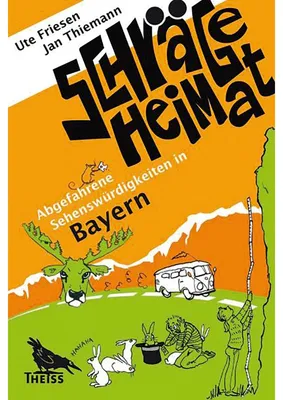 Immagine prodotto di Friesen, U: Schräge Heimat. Abgefahrene Sehenswürdigkeiten