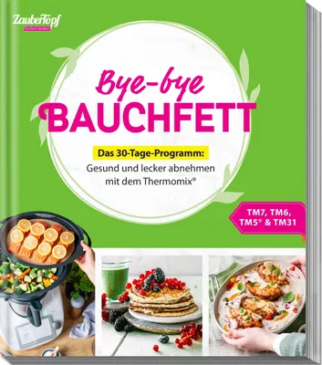 Produktbild von mein ZauberTopf Einfach lecker! Bye-bye Bauchfett - Das 30-Tage-Programm