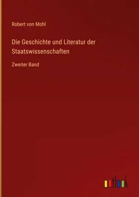 Produktbild von Die Geschichte und Literatur der Staatswissenschaften