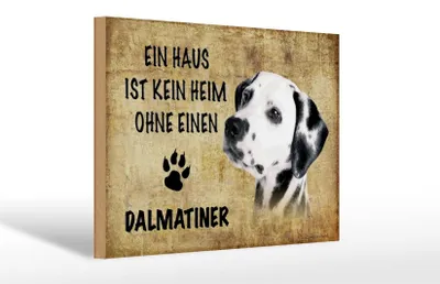 Produktbild von Holzschild Spruch 30x20cm Dalmatiner Hund ohne kein Heim